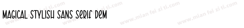 Magical Stylish Sans Serif Demo字体转换